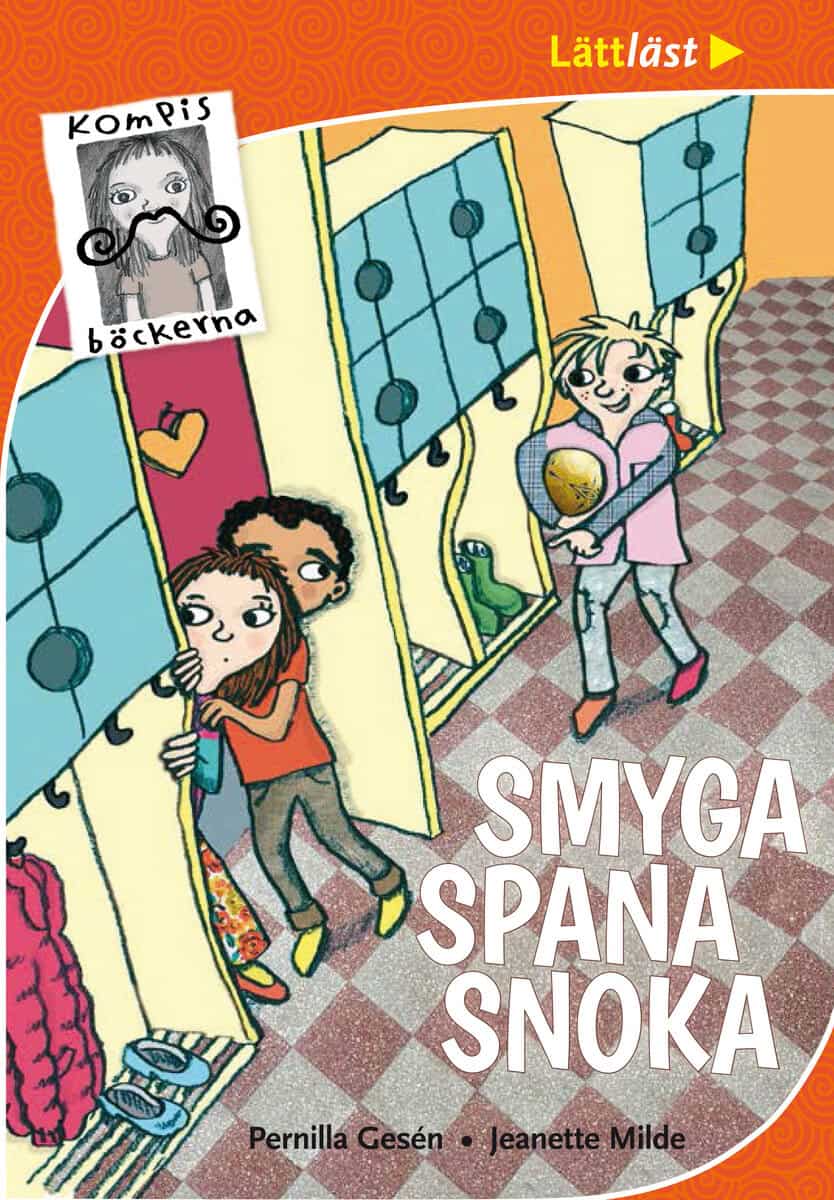 Gesén, Pernilla ; Milde, Jeanette : Smyga, spana, snoka