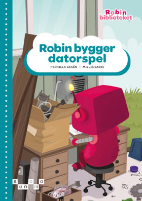 Gesén, Pernilla ; Sarri, Millis : Robin bygger datorspel, grön nivå