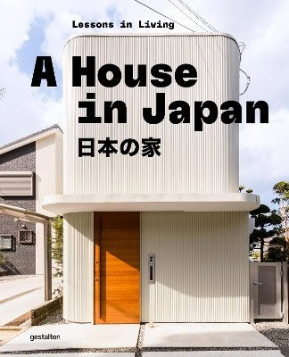 Gestalten : A house in Japan
