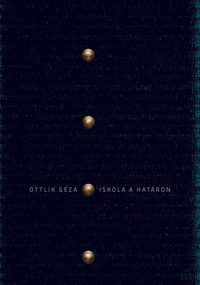 Geza Ottlik : Iskola a határon