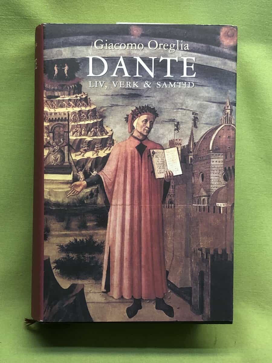 Giacomo Oreglia : Dante liv, verk & samtid