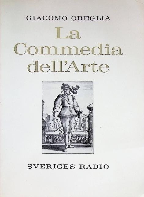 Giacomo Oreglia : La comedia dell´arte , italiensk språkkurs i radio 1961-1962