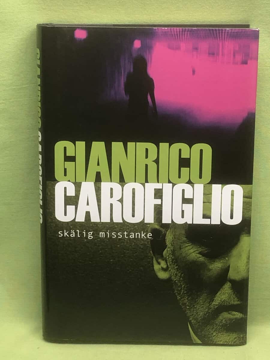 Gianrico Carofiglio : Skälig misstanke