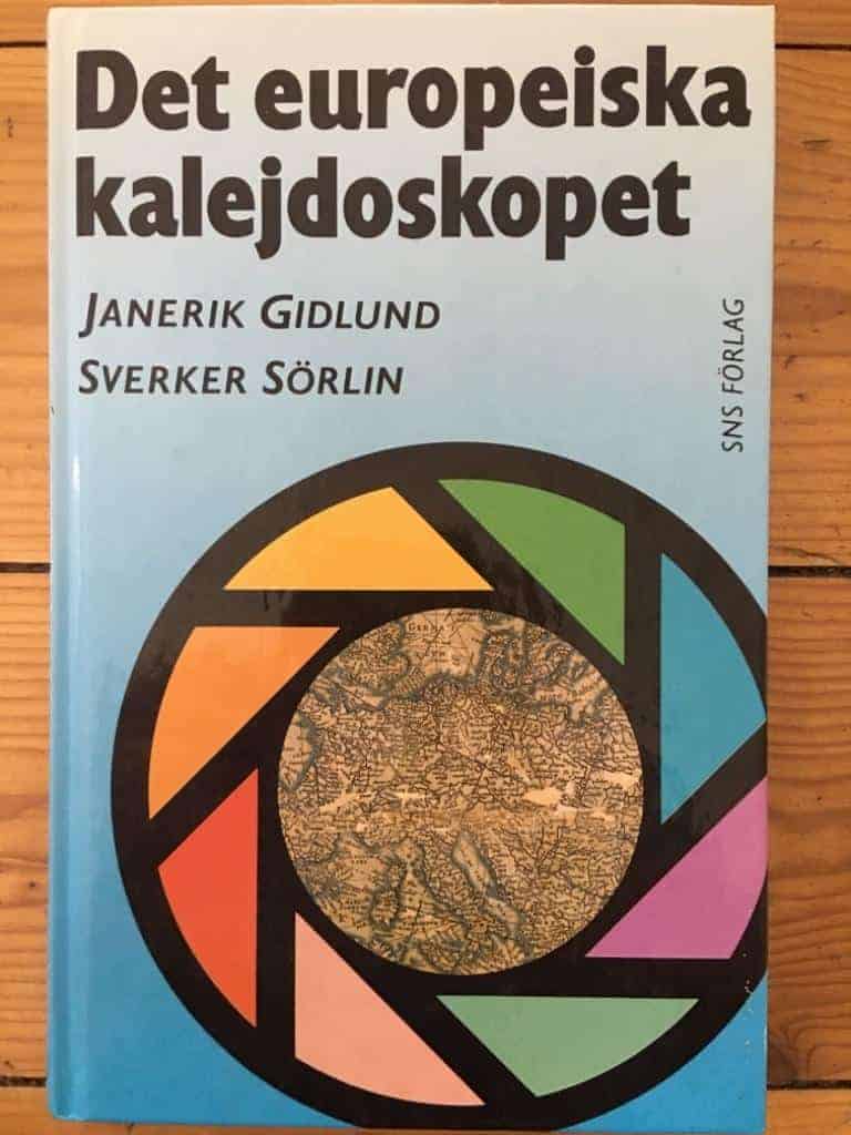 Gidlund, Janerik ; Sörlin, Sverker ; Studieförbundet Näringsliv och samhälle : Det europeiska kalejdoskopet