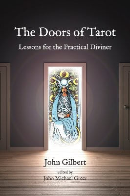 Gilbert, John ; Greer, John Michael : The Doors of Tarot