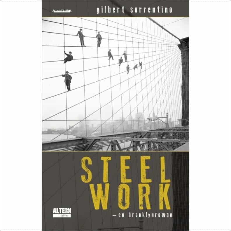 Gilbert Sorrentino : Steelwork