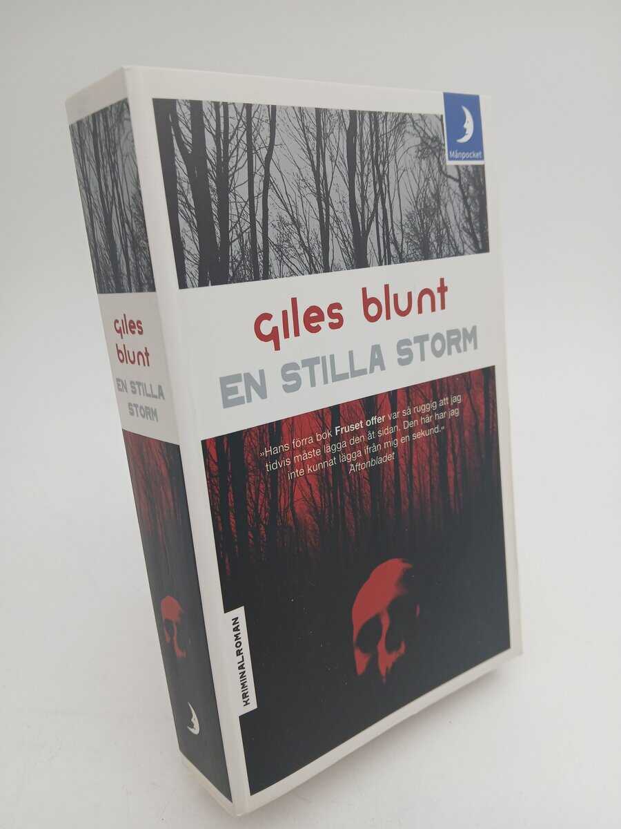 Giles Blunt : En stilla storm