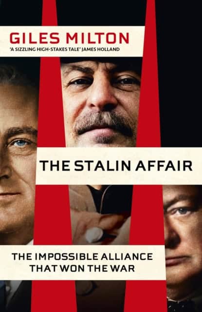 Giles Milton : The Stalin Affair