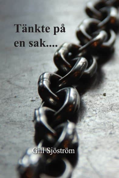 Gill Sjöström : Tänkte på en sak