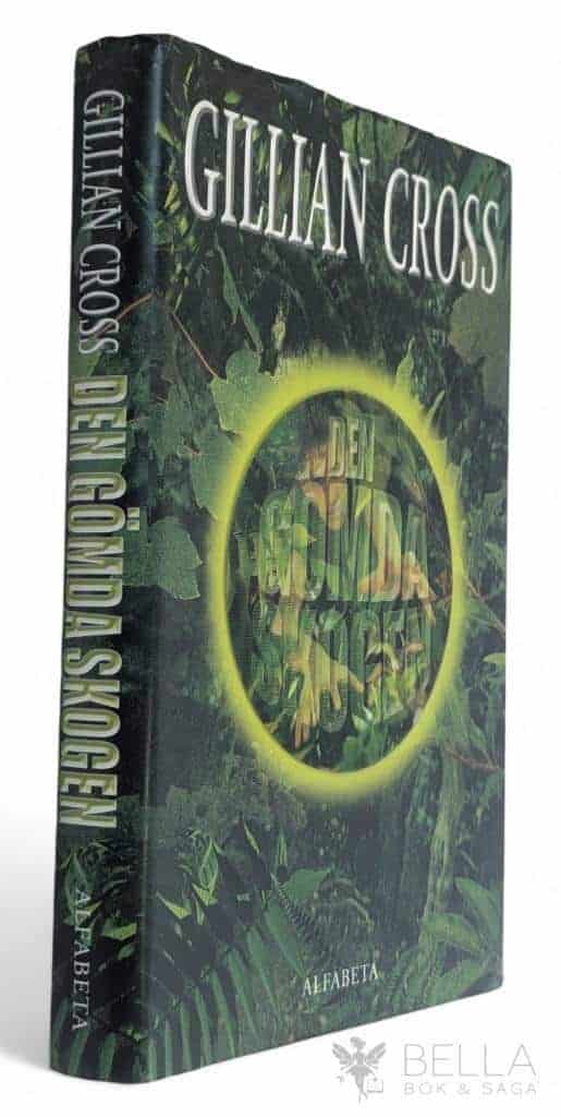 Gillian Cross : Den gömda skogen - Bok 1