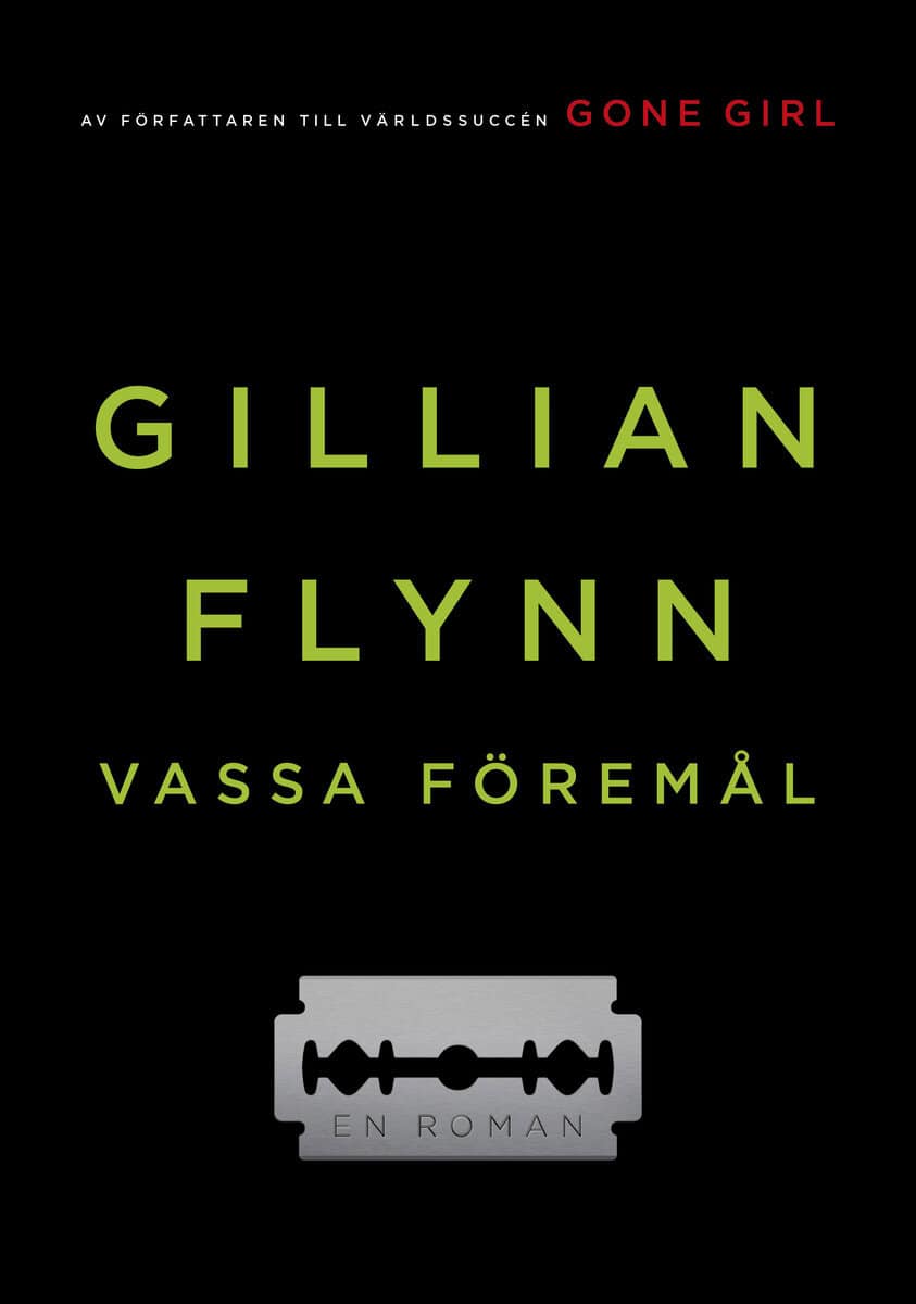 Gillian Flynn : Vassa föremål