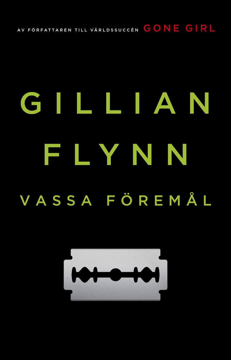 Gillian Flynn : Vassa föremål