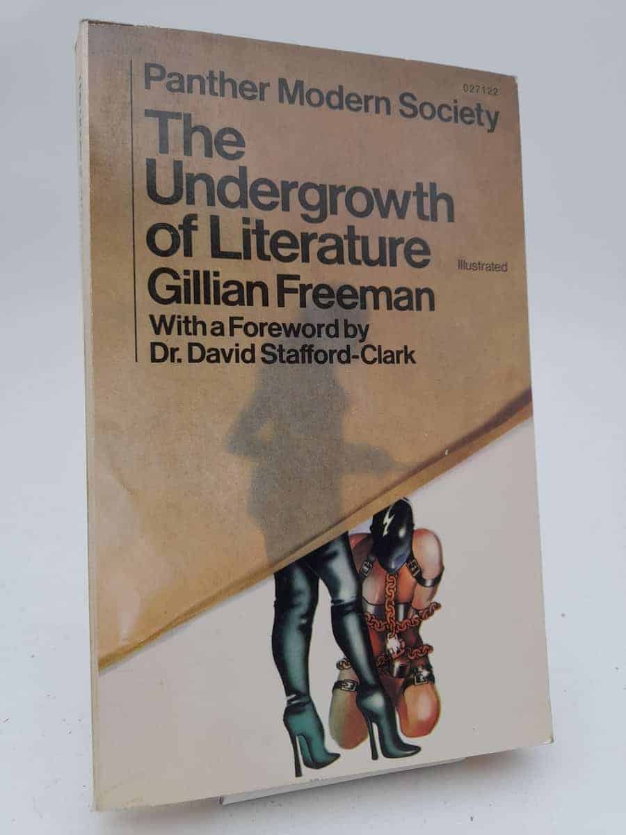 Gillian Freeman : The undergrowth of literature