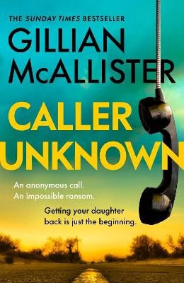 Gillian McAllister : Caller Unknown