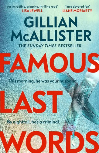 Gillian McAllister : Famous Last Words