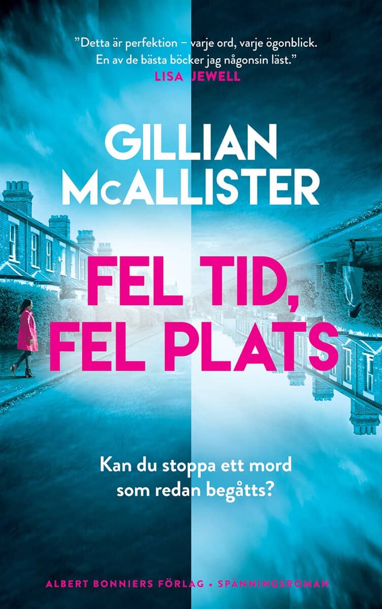 Gillian McAllister : Fel tid, fel plats