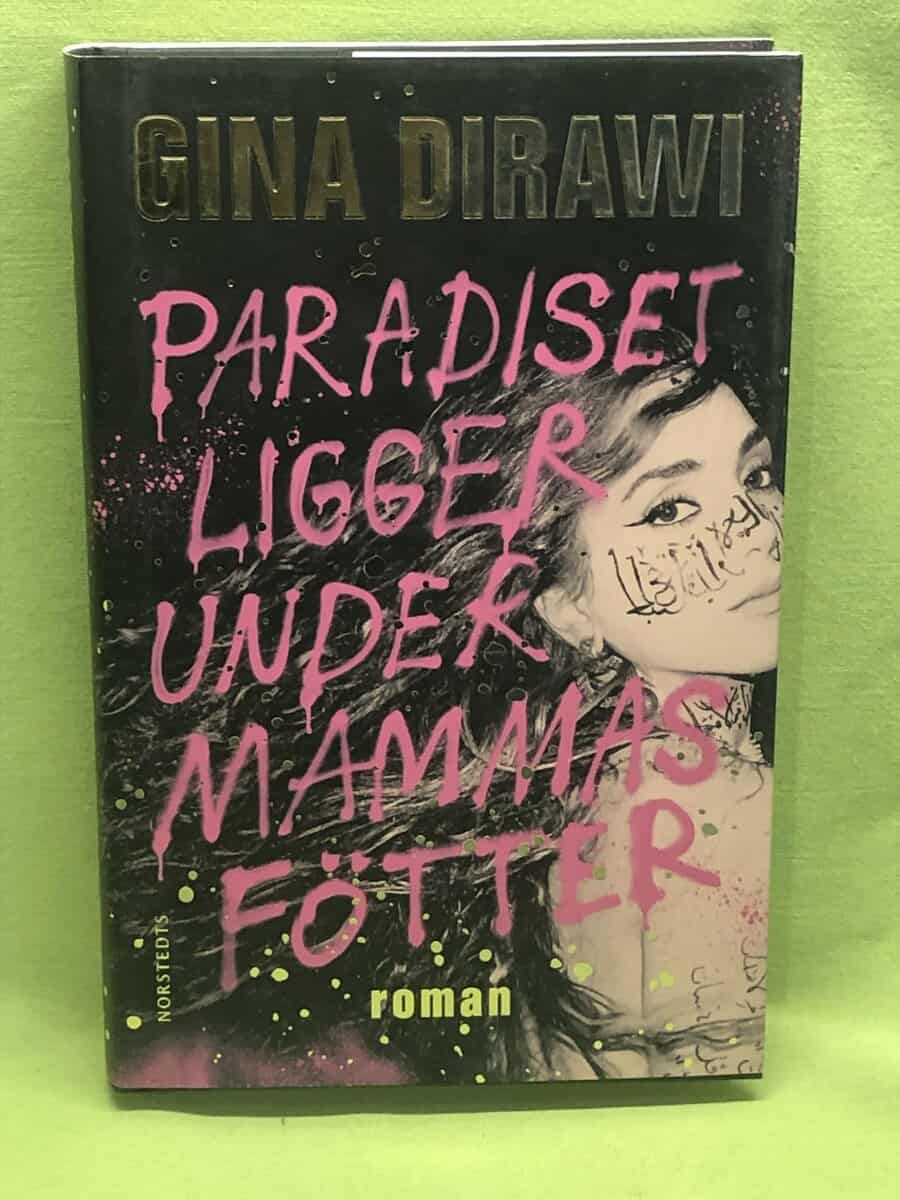 Gina Dirawi : Paradiset ligger under mammas fötter