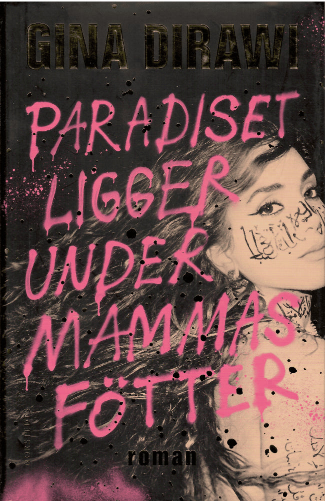 Gina Dirawi : Paradiset ligger under mammas fötter