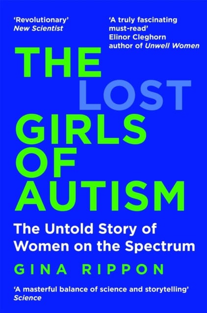 Gina Rippon : The Lost Girls of Autism