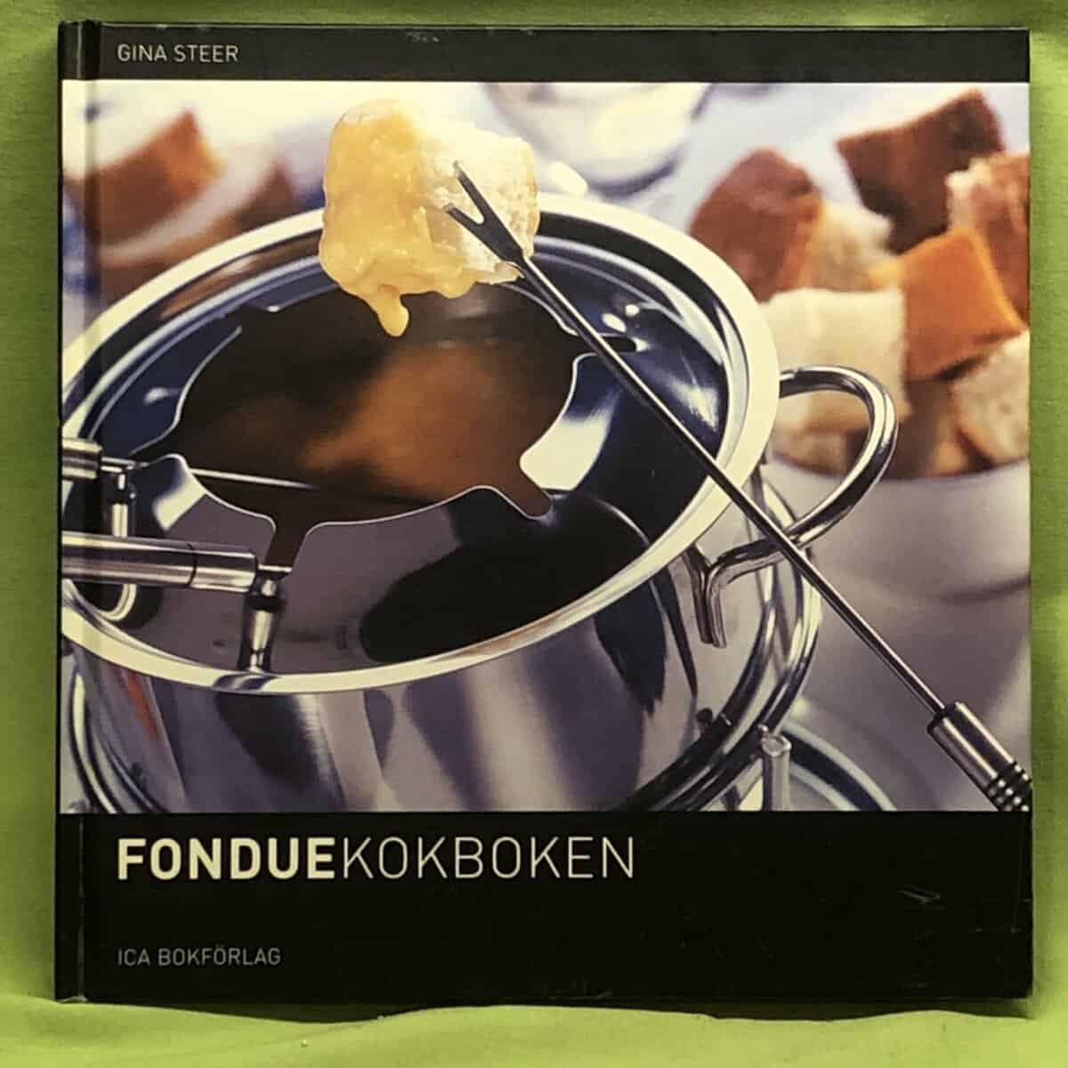 Gina Steer : Fonduekokboken