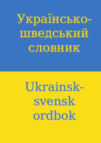 Giorgi Chavchanidze : Ukrainsk-svensk ordbok (18 000 ord)