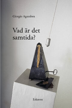 Giorgio Agamben : Vad är det samtida?