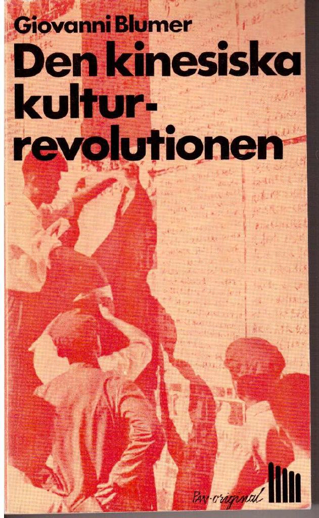 Giovanni Blumer : Den kinesiska kulturrevolutionen