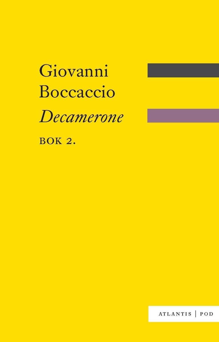Giovanni Boccaccio : Decamerone. Bok 2