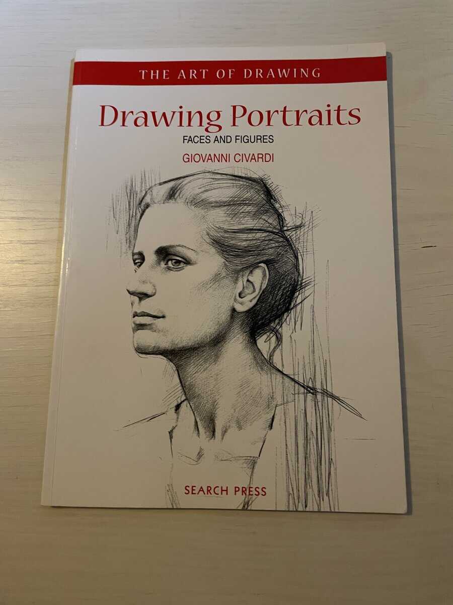 Giovanni Civardi : Drawing Portraits - Faces and Figures