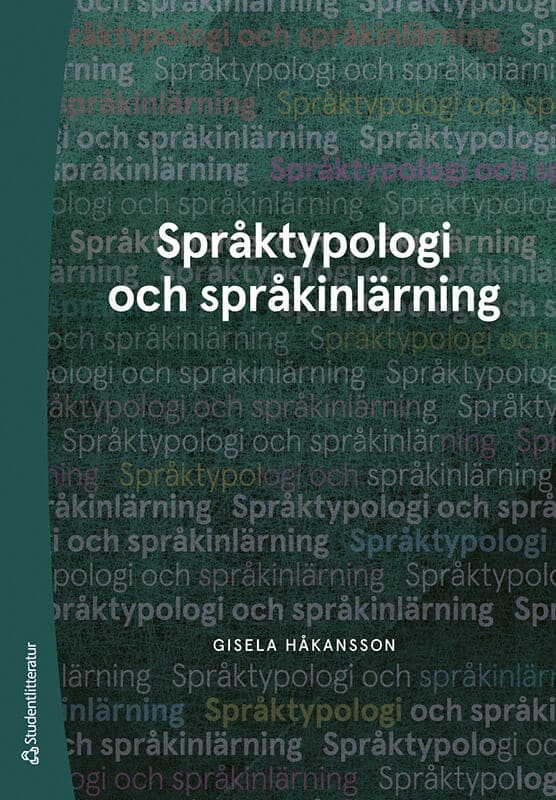 Gisela Håkansson : Språktypologi och språkinlärning