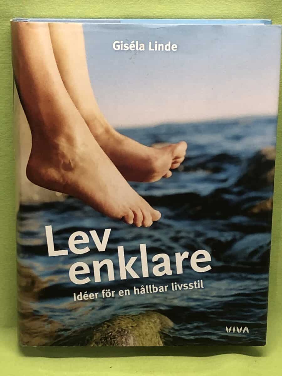 Giséla Linde : Lev enklare