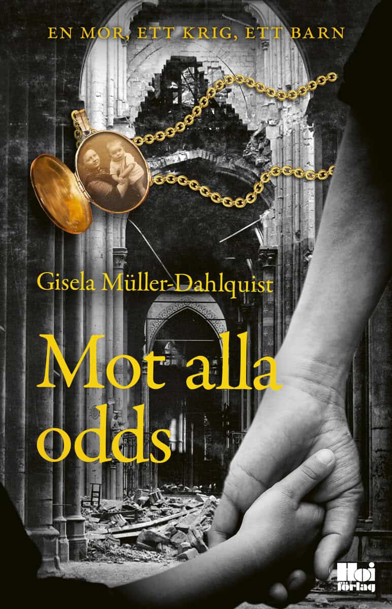 Gisela Müller-Dahlquist : Mot alla odds