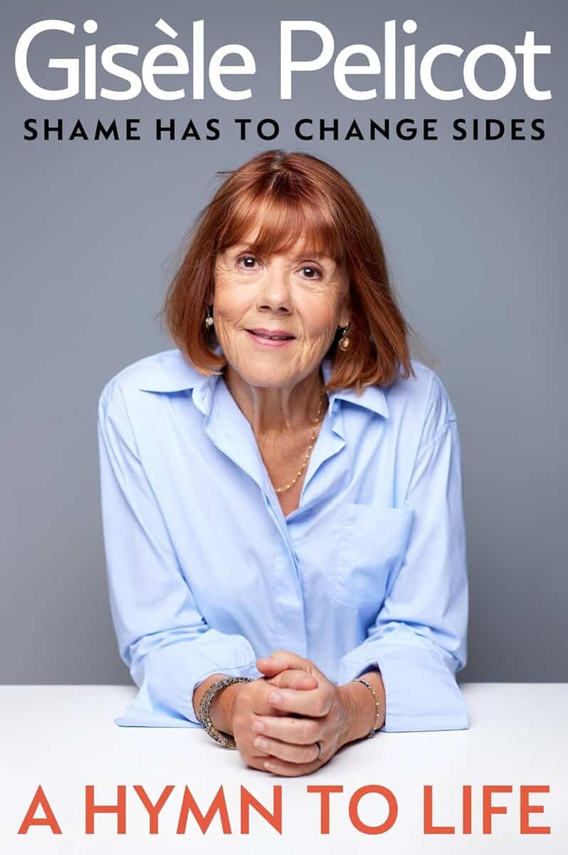 Gisèle Pelicot : A Hymn to Life