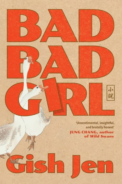 Gish Jen : Bad Bad Girl