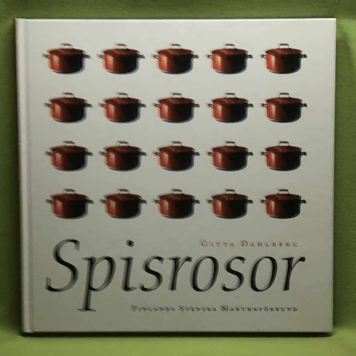 Gitta Dahlberg : Spisrosor