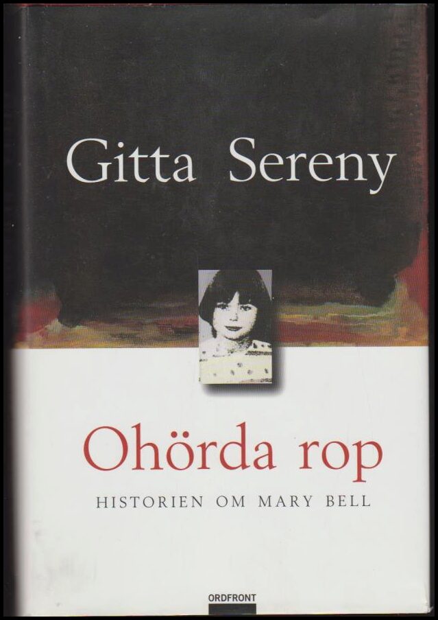 Gitta Sereny : Ohörda rop