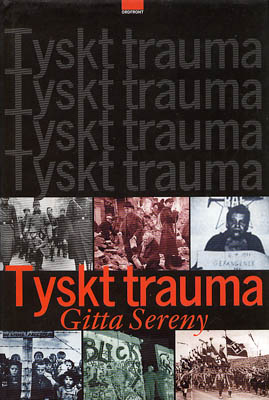 Gitta Sereny : Tyskt trauma
