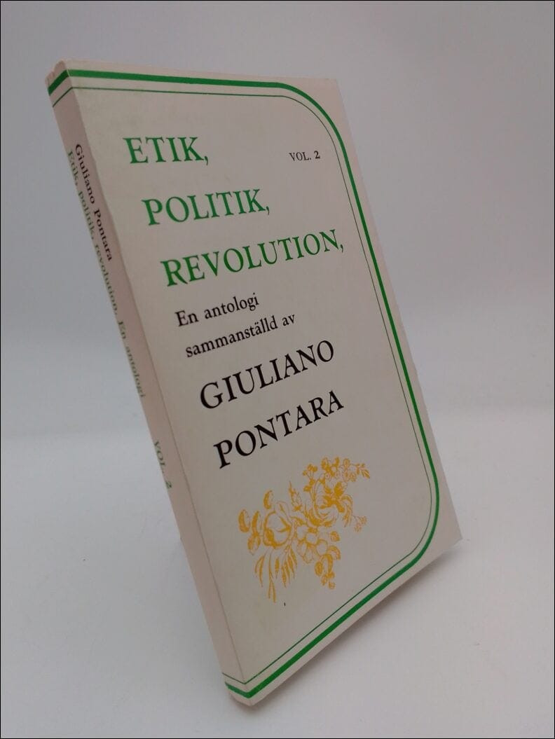Giuliano Pontara : Etik, politik, revolution Vol.2