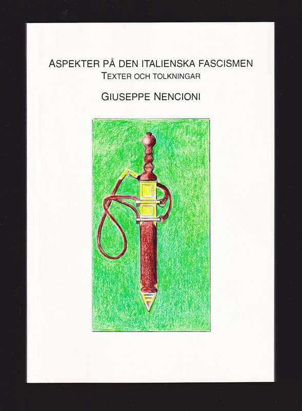 Giuseppe Nencioni : Aspekter på den italienska fascismen