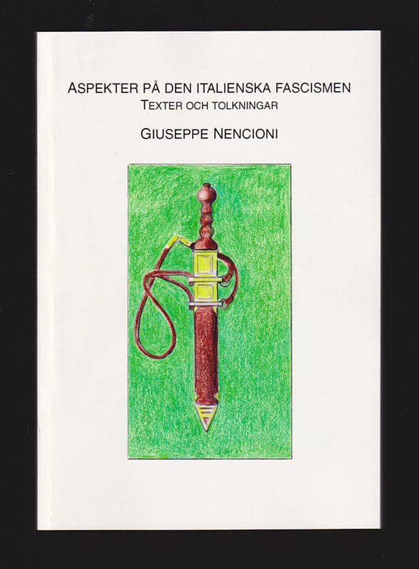 Giuseppe Nencioni : Aspekter på den italienska fascismen