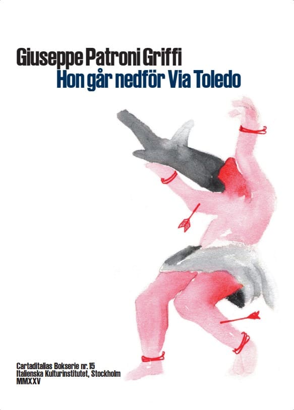 Giuseppe Patroni Griffi : Hon går nedför Via Toledo