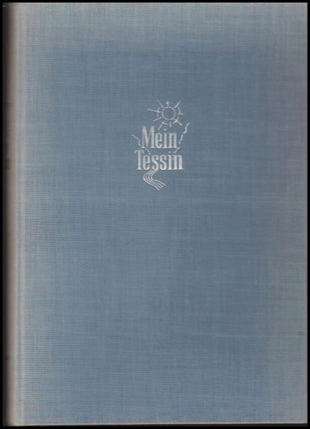 Giuseppe Zoppi : Mein Tessin