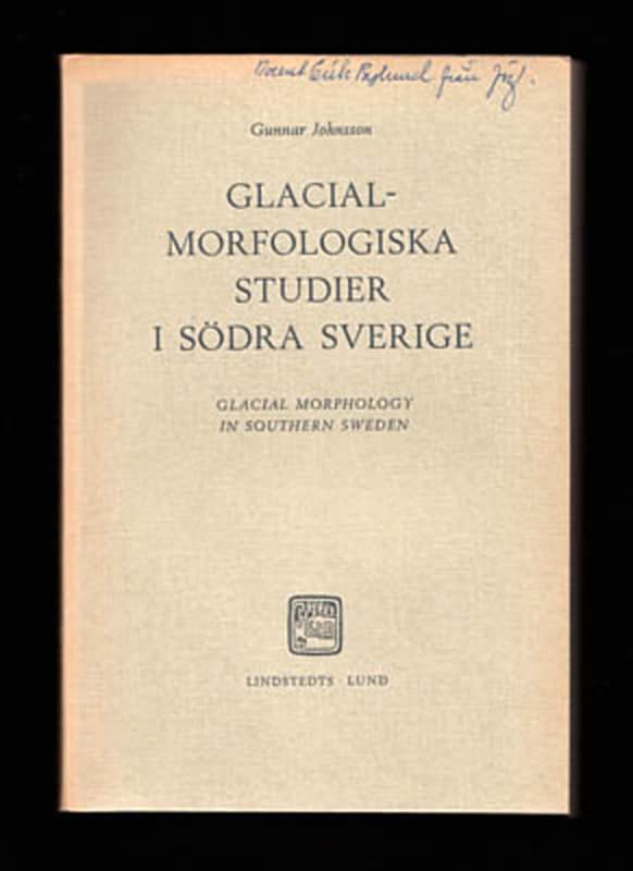 Glacialmorfologiska studier i södra Sverige