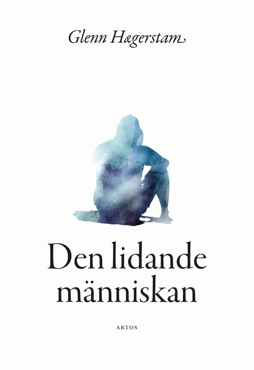 Glenn Hægerstam : Den lidande människan