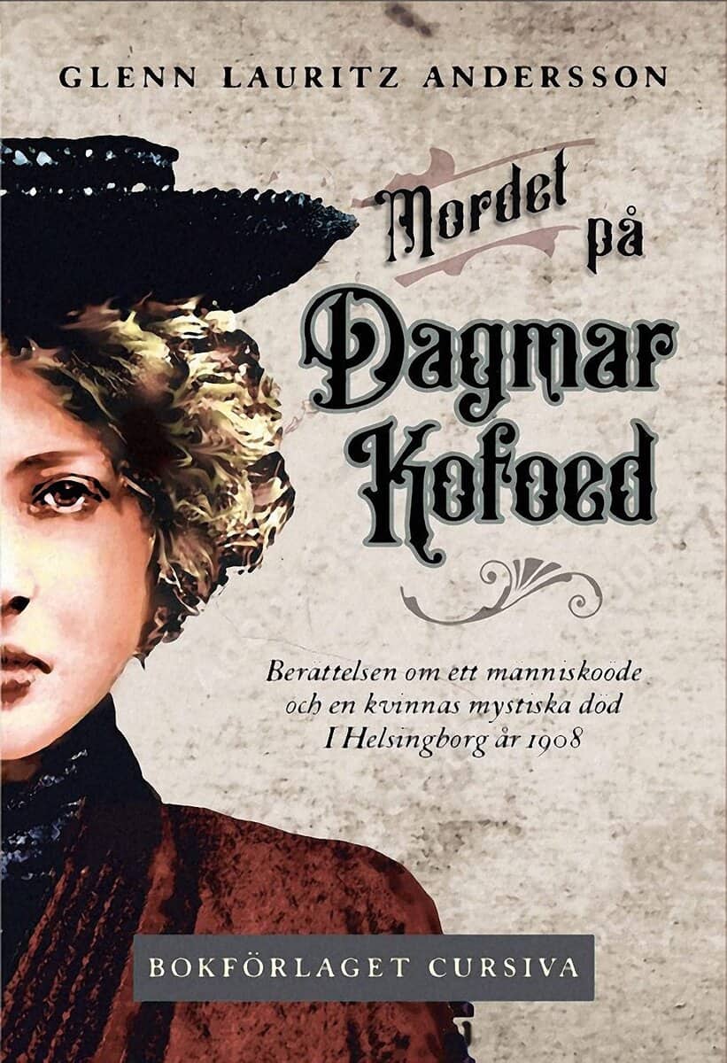 Glenn Lauritz Andersson : Mordet på Dagmar Kofoed