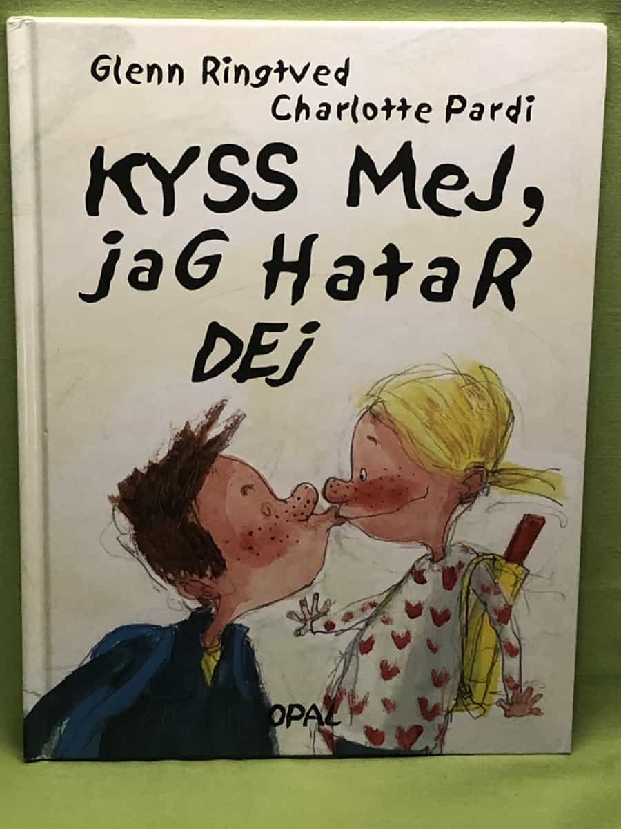 Glenn Ringtved : Kyss mej, jag hatar dej