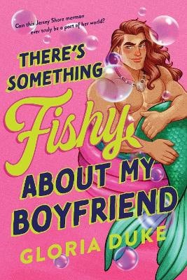 Gloria Duke : There's Something Fishy About My Boyfriend