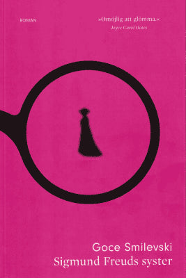 Goce Smilevski : Sigmund Freuds syster