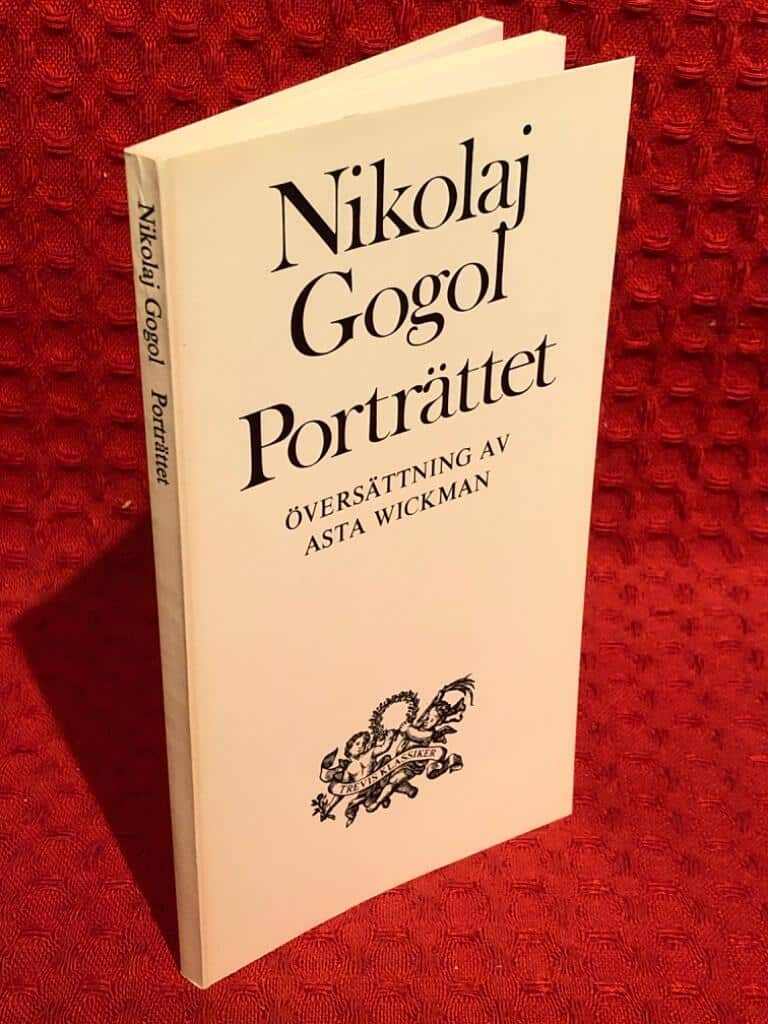 Gogolʹ, Nikolaj Vasilʹevič ; Wickman, Asta : Porträttet