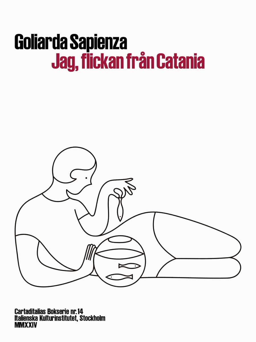 Goliarda Sapienza : Jag, flickan från Catania